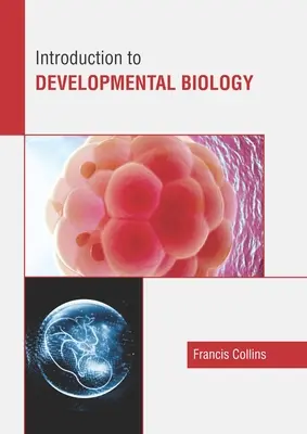 Bevezetés a fejlődésbiológiába - Introduction to Developmental Biology