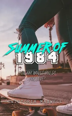 1984 nyara - Summer of 1984