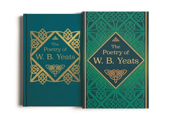 W. B. Yeats költészete: Yeats: Deluxe Silkbound Edition in Slipcase - The Poetry of W. B. Yeats: Deluxe Silkbound Edition in Slipcase