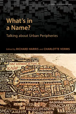 Mi van a névben?: Beszélgetés a városi perifériákról - What's in a Name?: Talking about Urban Peripheries