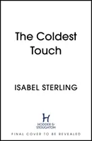 A leghidegebb érintés - Coldest Touch