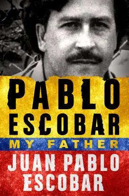 Pablo Escobar: Az apám - Pablo Escobar: My Father