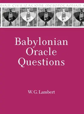 Babiloni jóslás kérdései - Babylonian Oracle Questions