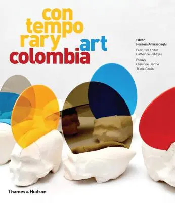 Kortárs művészet Kolumbiában - Contemporary Art Colombia