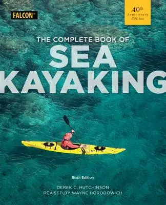 A tengeri kajakozás teljes könyve - The Complete Book of Sea Kayaking