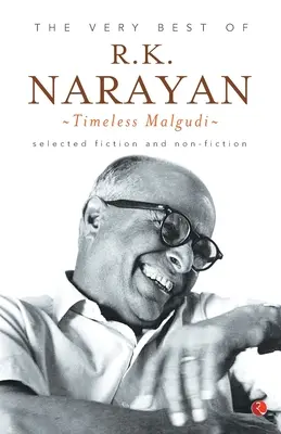 R. K. Narayan legjobbjai: Időtlen Malgudi - The Very Best of R.K. Narayan: Timeless Malgudi