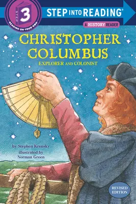 Kolumbusz Kristóf: Kolumbusz: Felfedező és gyarmatosító - Christopher Columbus: Explorer and Colonist