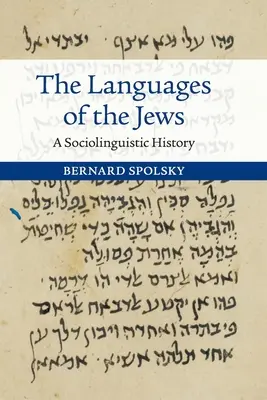 A zsidók nyelvei: A Sociolinguistic History - The Languages of the Jews: A Sociolinguistic History