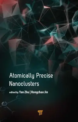 Atomi pontosságú nanoklaszterek - Atomically Precise Nanoclusters