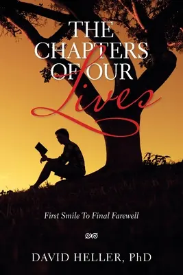 Életünk fejezetei: Az első mosolytól a végső búcsúig - The Chapters of Our Lives: First Smile to Final Farewell