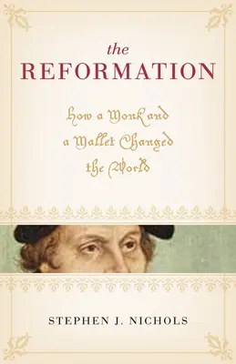 A reformáció: Hogyan változtatta meg egy szerzetes és egy kalapács a világot? - The Reformation: How a Monk and a Mallet Changed the World