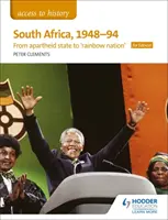 Access to History: Dél-Afrika, 1948-94: az apartheid-államtól a 