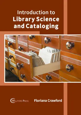 Bevezetés a könyvtártudományba és a katalogizálásba - Introduction to Library Science and Cataloging