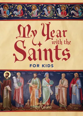 Az én évem a szentekkel gyerekeknek - My Year with the Saints for Kids