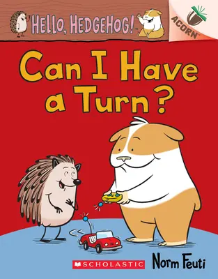 Můžu se otočit? (Hello, Hedgehog! #5) - Can I Have a Turn?: An Acorn Book (Hello, Hedgehog! #5)