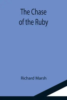 A rubin vadászata - The Chase of the Ruby