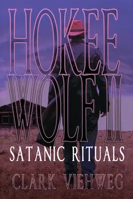 Hokee Wolf II: Sátáni rituálék - Hokee Wolf II: Satanic Rituals