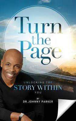 Turn the Page: Unlocking the Story Within You