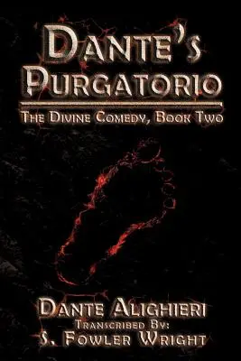 Dante Purgatóriuma: Az isteni komédia, második könyv - Dante's Purgatorio: The Divine Comedy, Book Two