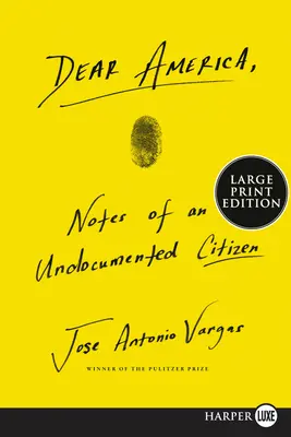 Dear America: Egy papírok nélküli polgár feljegyzései - Dear America: Notes of an Undocumented Citizen