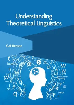 Az elméleti nyelvészet megértése - Understanding Theoretical Linguistics