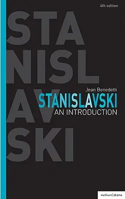 Sztanyiszlavszkij: Bevezetés - Stanislavski: An Introduction