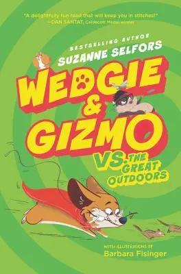 Wedgie & Gizmo vs. a nagyvilágiak - Wedgie & Gizmo vs. the Great Outdoors