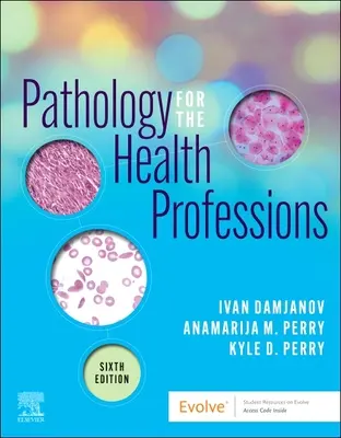 Patológia az egészségügyi szakmák számára - Pathology for the Health Professions