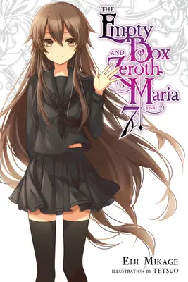 Az üres doboz és Zeroth Maria, 7. kötet (Light Novel) - The Empty Box and Zeroth Maria, Vol. 7 (Light Novel)