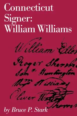 Connecticut-i aláíró: William Williams - Connecticut Signer: William Williams