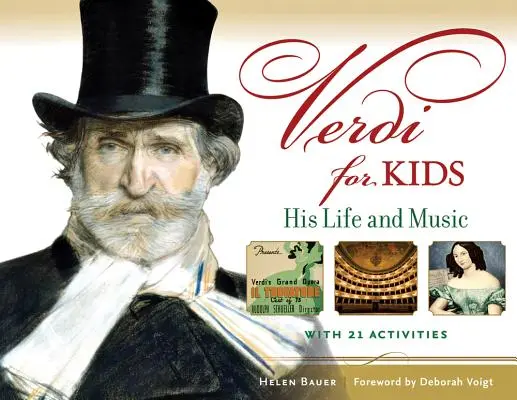 Verdi gyerekeknek: élete és zenéje - Verdi for Kids: His Life and Music