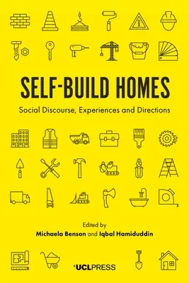 Önépítő otthonok: Társadalmi diskurzus, tapasztalatok és irányok - Self-Build Homes: Social Discourse, Experiences and Directions