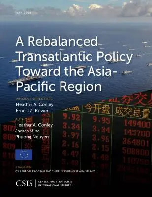 Az ázsiai-csendes-óceáni térséggel szembeni újrakiegyensúlyozott transzatlanti politika - A Rebalanced Transatlantic Policy Toward the Asia-Pacific Region