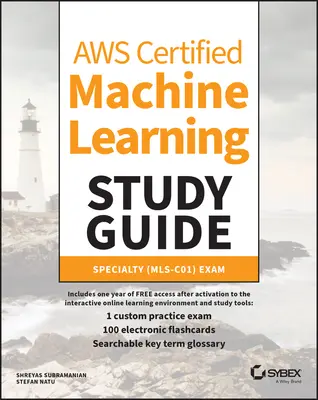 Aws Certified Machine Learning Study Guide: Specialty (Mls-C01) Exam