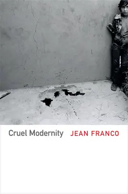 Kegyetlen modernitás - Cruel Modernity