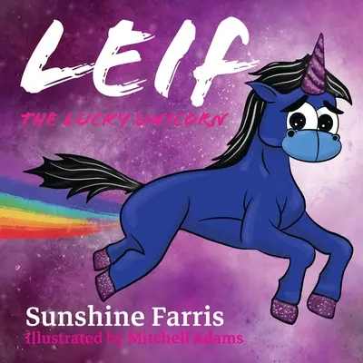 Leif, a szerencsés egyszarvú - Leif the Lucky Unicorn