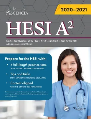 HESI A2 gyakorlati tesztkérdések könyve: 4 teljes hosszúságú gyakorlati teszt a HESI felvételi vizsgához - HESI A2 Practice Test Questions Book: 4 Full-Length Practice Tests for the HESI Admission Assessment Exam