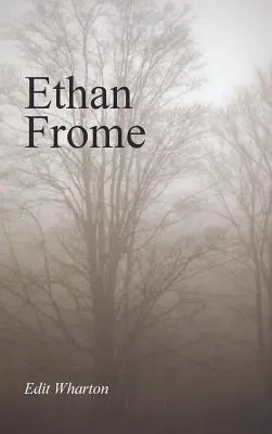 Ethan Frome, nagyméretű kiadás - Ethan Frome, Large-Print Edition