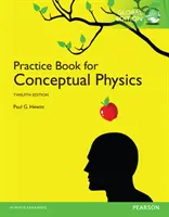 Gyakorlókönyv a fogalmi fizikához, globális kiadás - Practice Book for Conceptual Physics, Global Edition