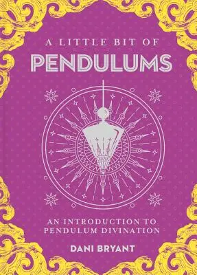 Egy kis inga, 17.: Bevezetés az inga jóslásba - A Little Bit of Pendulums, 17: An Introduction to Pendulum Divination