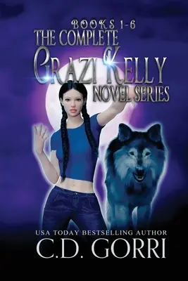 A teljes Grazi Kelly regénysorozat - The Complete Grazi Kelly Novel Series