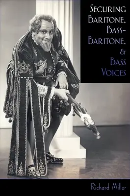 Bariton, basszus-bariton és basszus hangok biztosítása - Securing Baritone, Bass-Baritone, and Bass Voices