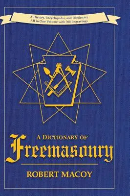 A szabadkőművesség szótára - A Dictionary of Freemasonry