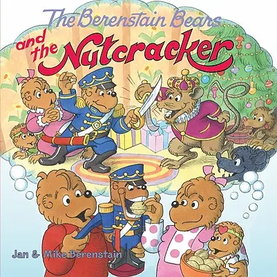 A Berenstain-macik és a diótörő - The Berenstain Bears and the Nutcracker