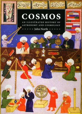 Cosmos: A csillagászat és a kozmológia illusztrált története - Cosmos: An Illustrated History of Astronomy and Cosmology