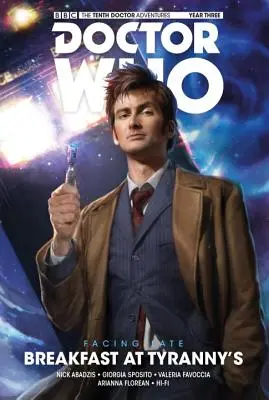 Doctor Who: The Tenth Doctor: Szembenézés a sorssal 1. kötet: Reggeli a Tyranny's-ban - Doctor Who: The Tenth Doctor: Facing Fate Vol. 1: Breakfast at Tyranny's