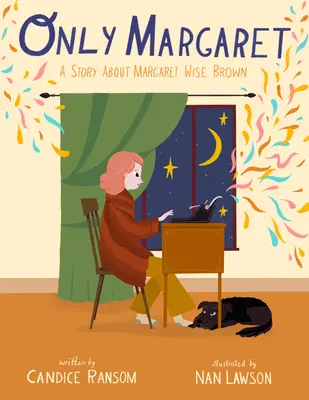 Csak Margaret: Egy történet Margaret Wise Brownról - Only Margaret: A Story about Margaret Wise Brown