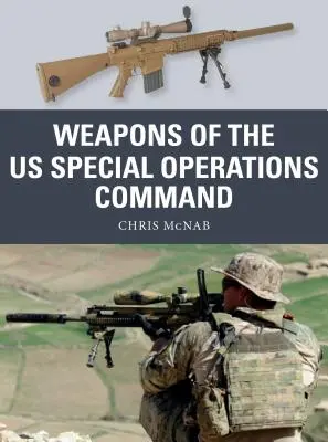 Az Egyesült Államok Különleges Műveleti Parancsnokságának fegyverei - Weapons of the Us Special Operations Command