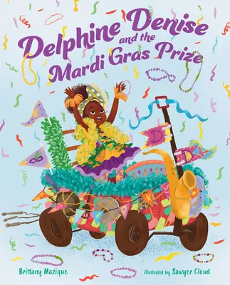 Delphine Denise és a Mardi Gras-díj - Delphine Denise and the Mardi Gras Prize