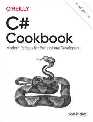 C# szakácskönyv: Modern receptek profi fejlesztőknek - C# Cookbook: Modern Recipes for Professional Developers